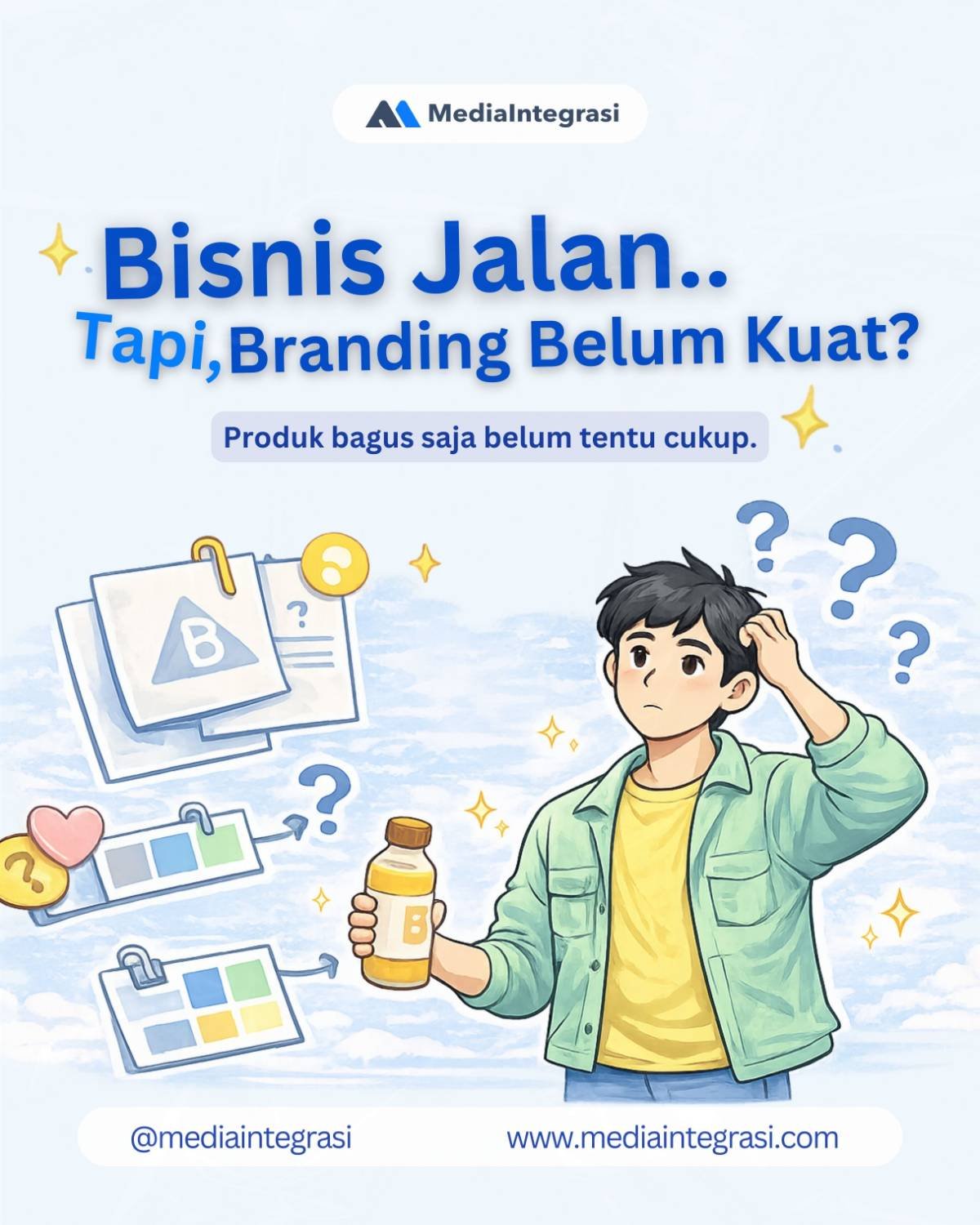 Bisnis Jalan, tapi Branding Belum Kuat?