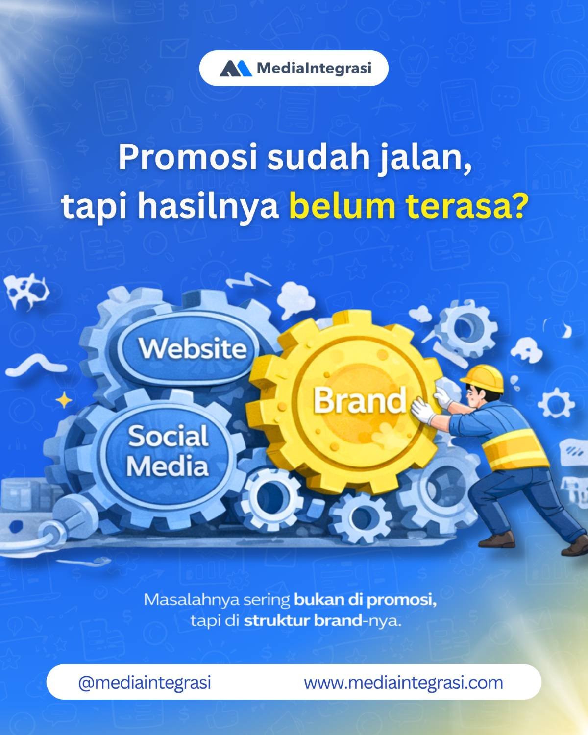 Promosi Sudah Jalan, Tapi Hasil Belum Terasa? Mungkin Sistem Brand Anda yang Belum Siap